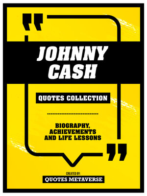 cover image of Johnny Cash--Quotes Collection--Biography, Achievements and Life Lessons